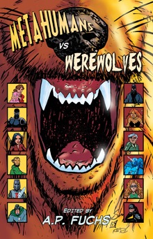 Metahumans vs Werewolves edited by A.P. Fuchs