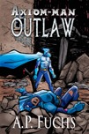 Axiom-man: Outlaw Thumbnail