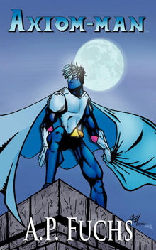 Axiom-man Superhero Novel