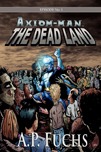 Axiom-man: The Dead Land Thumbnail