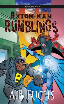 Axiom-man Episode No. 3: Rumblings Front Cover