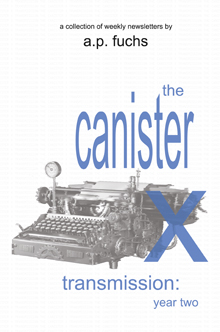 The Canister X Transmission: Year Two