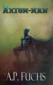 Axiom-man Tenth-Year Anniversary Special Edition