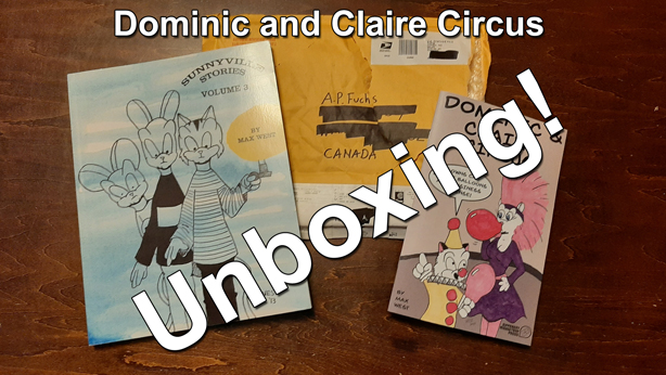 Max West Dominic and Claire Circus comic book unboxing thumbnail