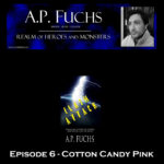 REALM OF HEROES AND MONSTERS: STORY TIME with A.P. FUCHS