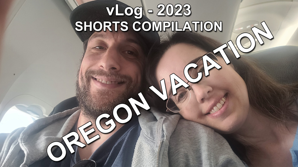 vLog Oregon Vacation 2023 Shorts Compilation Thumbnail