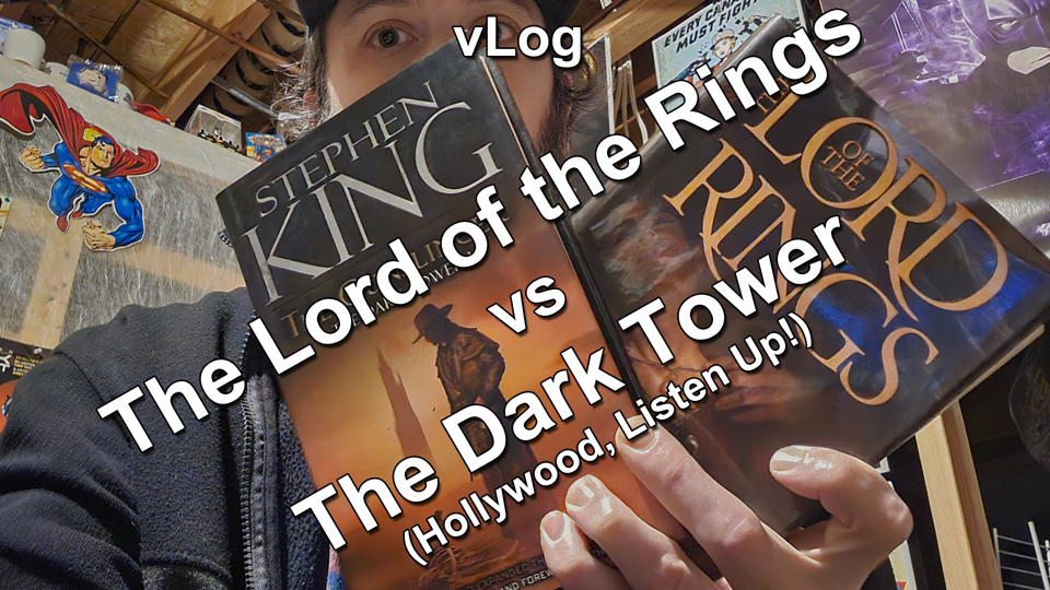 vLog - the lord of the rings vs the dark tower hollywood listen up thumbnail