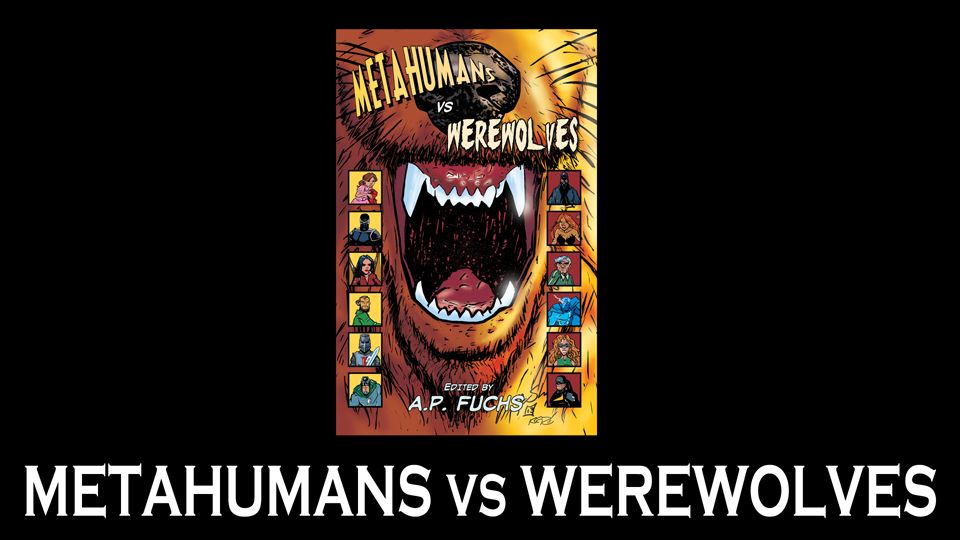 Metahumans vs Werewolves A Superhero Anthology Book Spotlight title card thumbnail