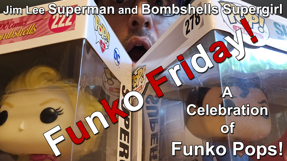Funko Friday Jim Lee Superman and Bombshell Supergirl Funko Pops thumbnail