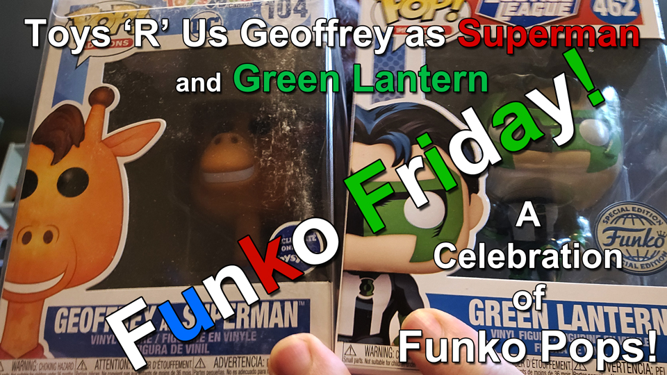 Funko Friday Green Lantern and Geoffrey Toys R Us Superman Funko Pops thumbnail