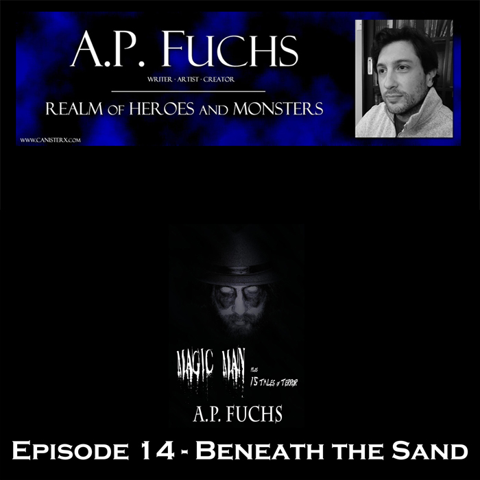 Realm of Heroes and Monsters Story Time Season 2 Episode 14 Beneath the Sand Podcast Thumbnail