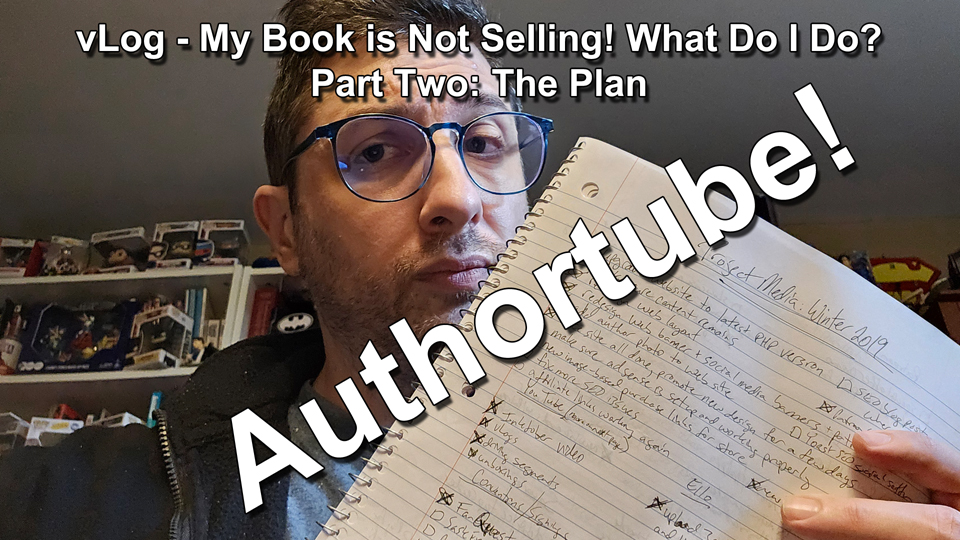 vLog Authortube My Book is Not Selling What do I do Part Two The Plan thumbnail