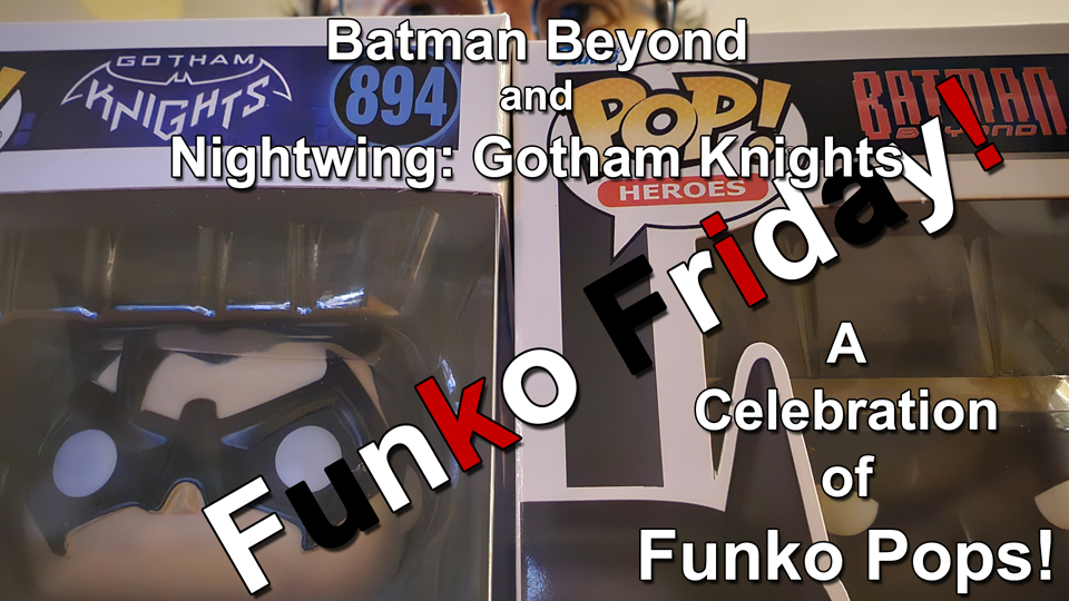 Funko Friday Batman Beyond and Nightwing Gotham Knights Funko Pops thumbnail