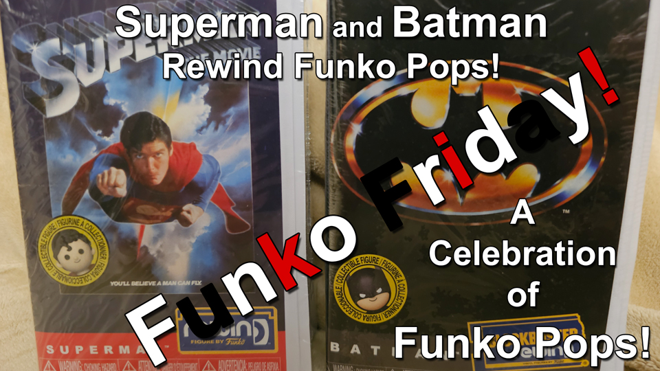 Funko Friday 1978 Superman and 1989 Batman Rewind Funko Pops thumbnail